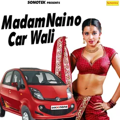 Madam Naino Car Wali